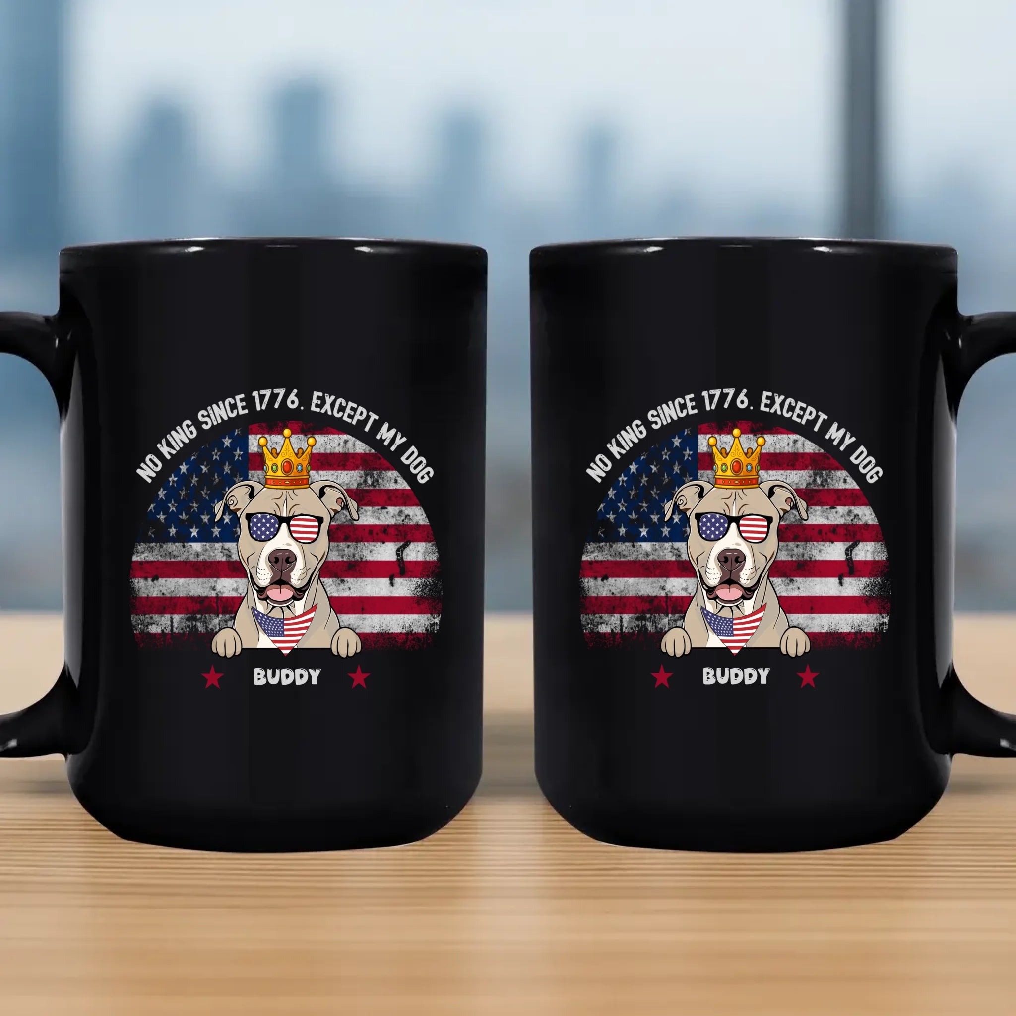 No King Since 1776. Except My Dog - Individualized Dog Memorial Mug - 89Prints