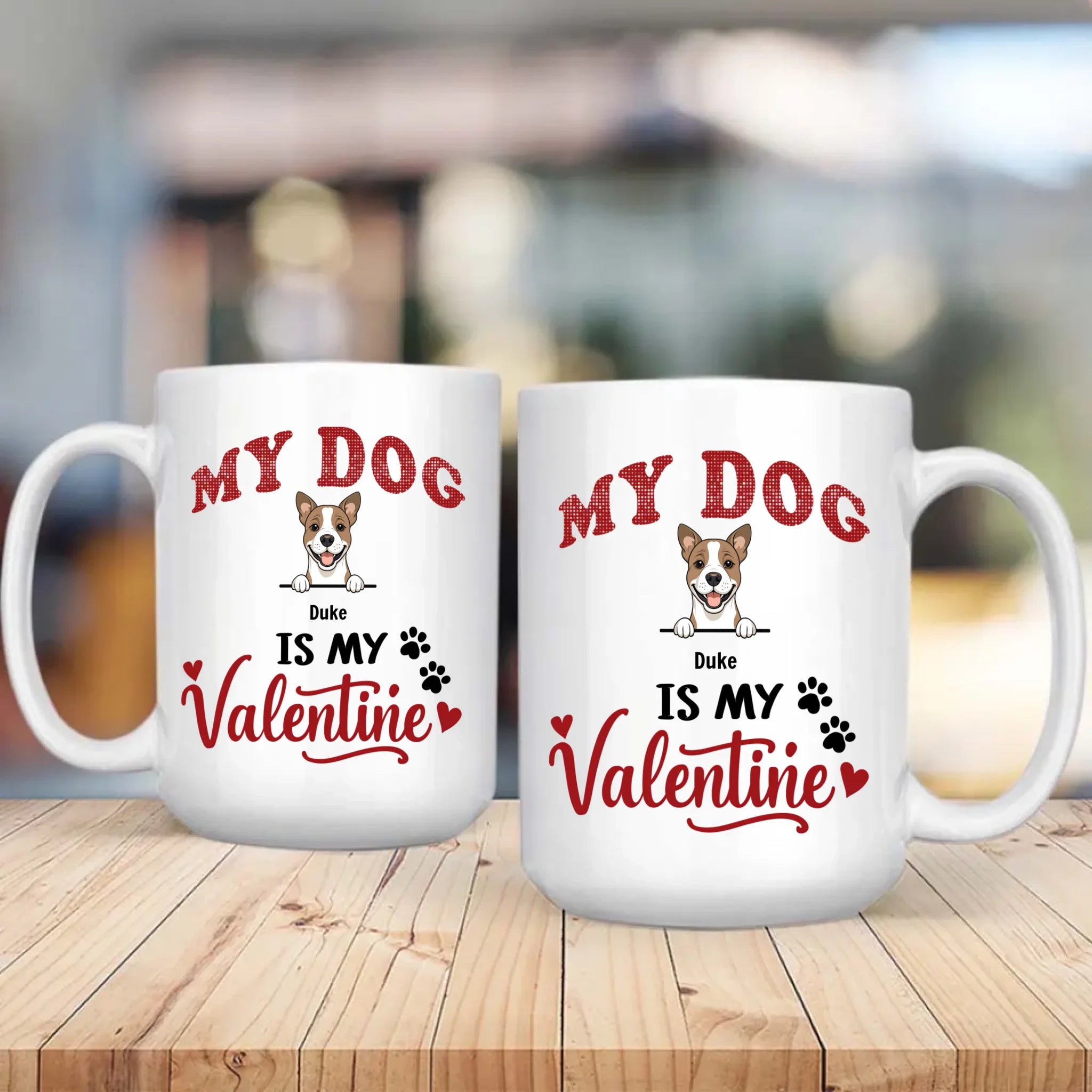 My Dog Is My Valentine - Meaningful Custom Dog Mug - 89Prints