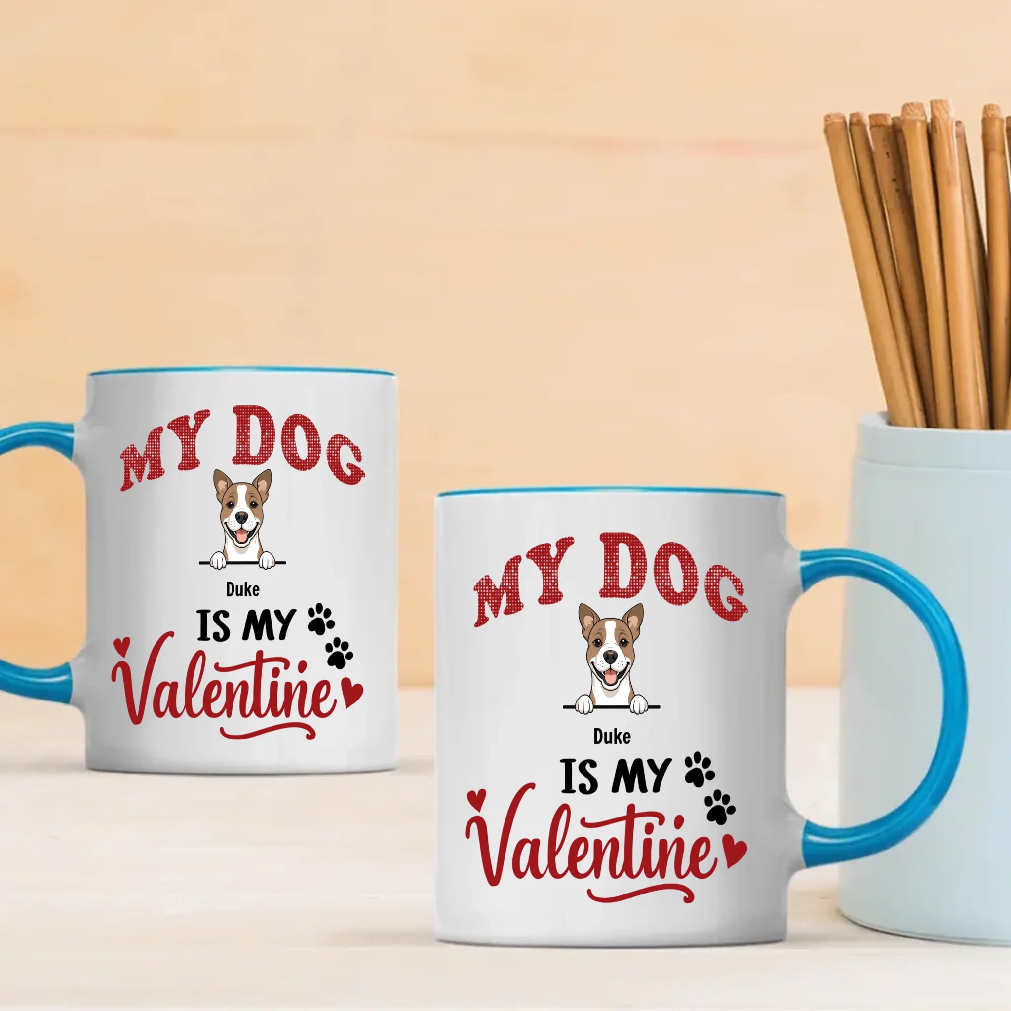 My Dog Is My Valentine - Meaningful Custom Dog Mug - 89Prints
