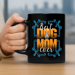 Best Dog Mom Ever Mug – Heartfelt Personalized Dog Breed & Name Gift - 89Prints