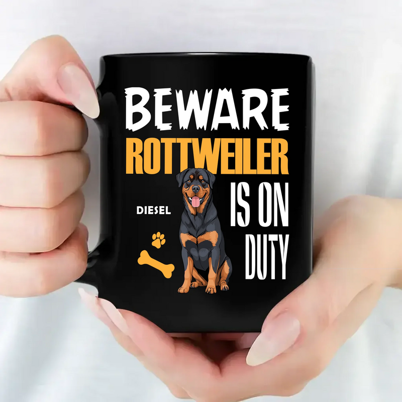 Emotional Personalised Dog Mug - Beware Rottweiler Is On Duty - 89Prints