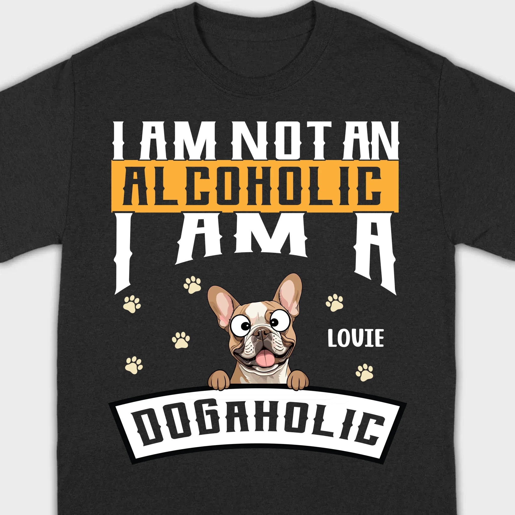 Custom French Bulldog T-Shirts With The Text 