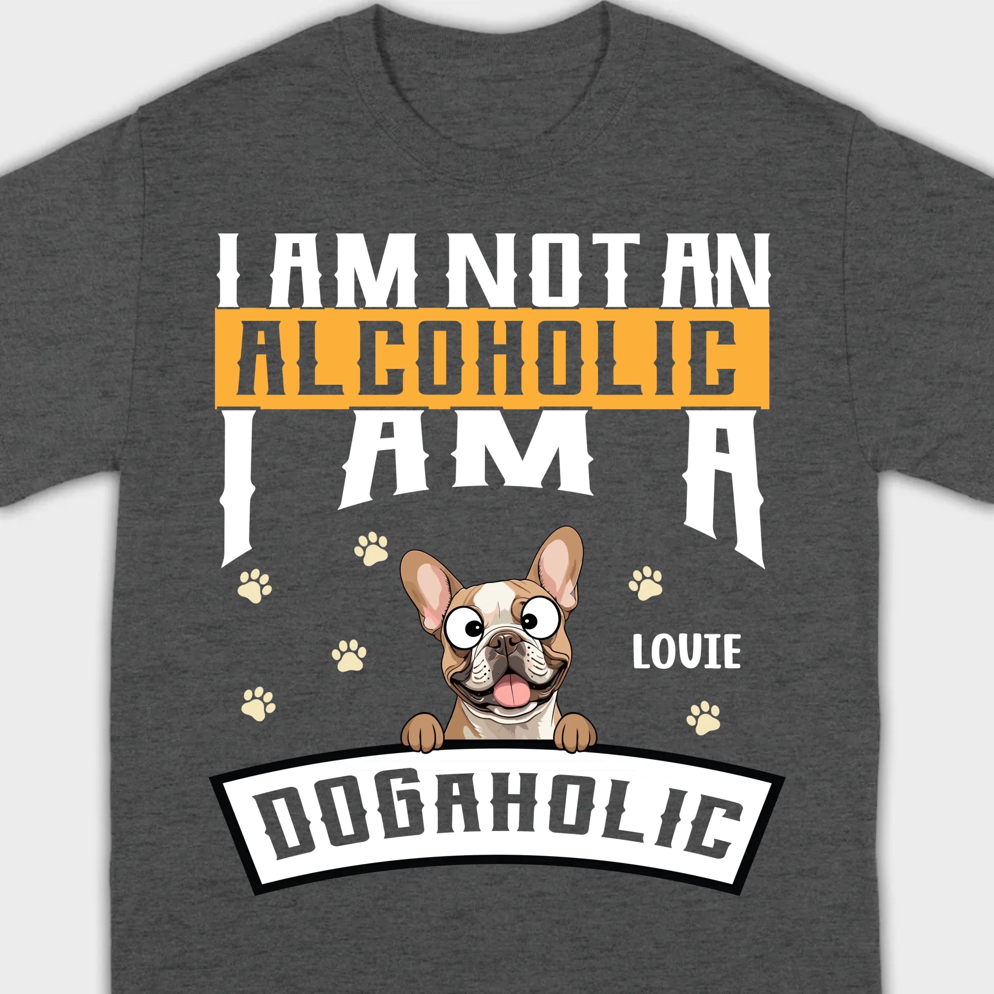 Custom French Bulldog T-Shirts With The Text 