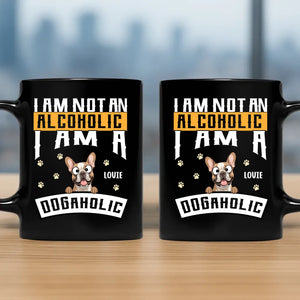 I Am Not An Alcoholic, I Am A Dogaholic - Memorable Mug With Dog Clipart - 89Prints