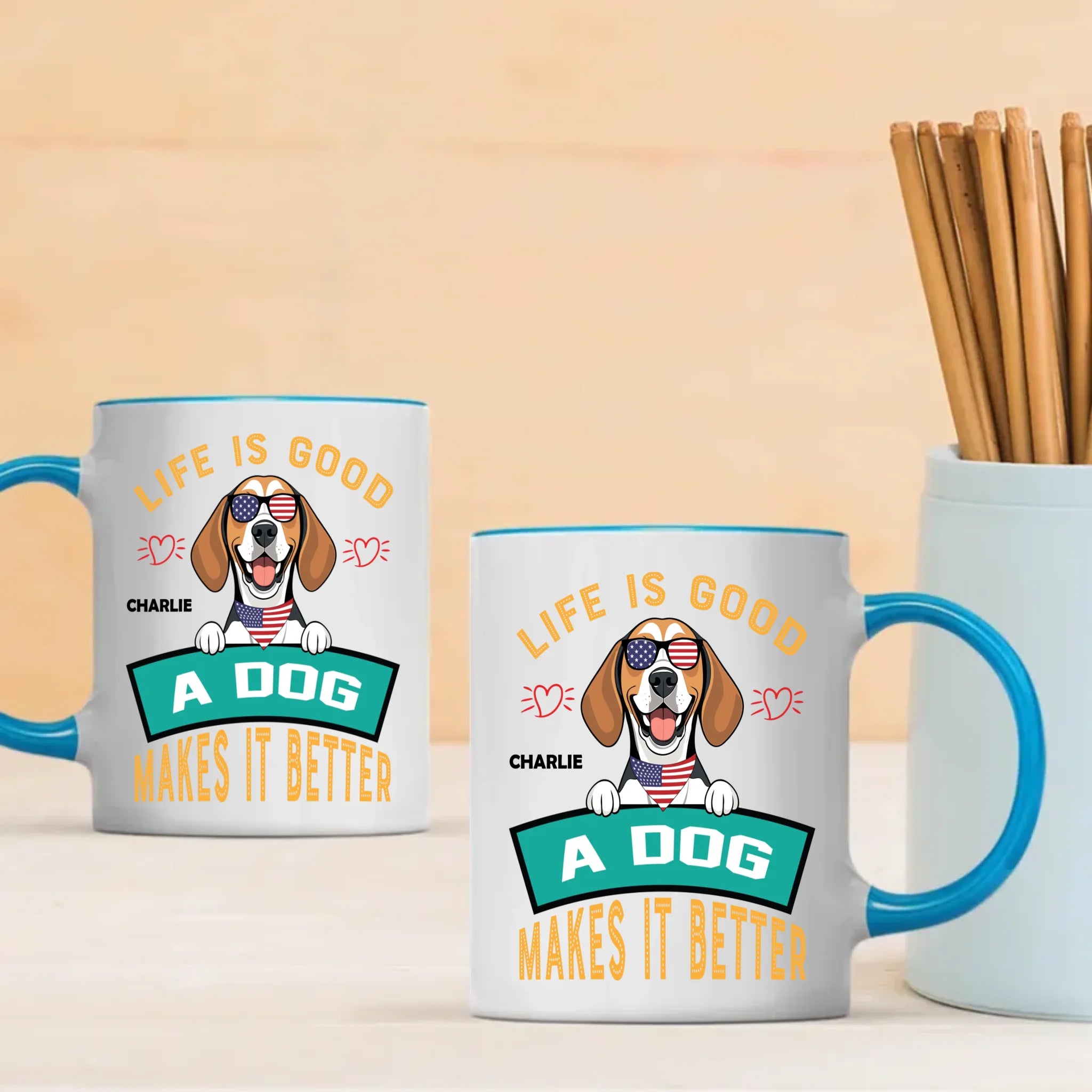 Life Is Good, A Dog Makes It Better - Custom Dog Mug - 89Prints