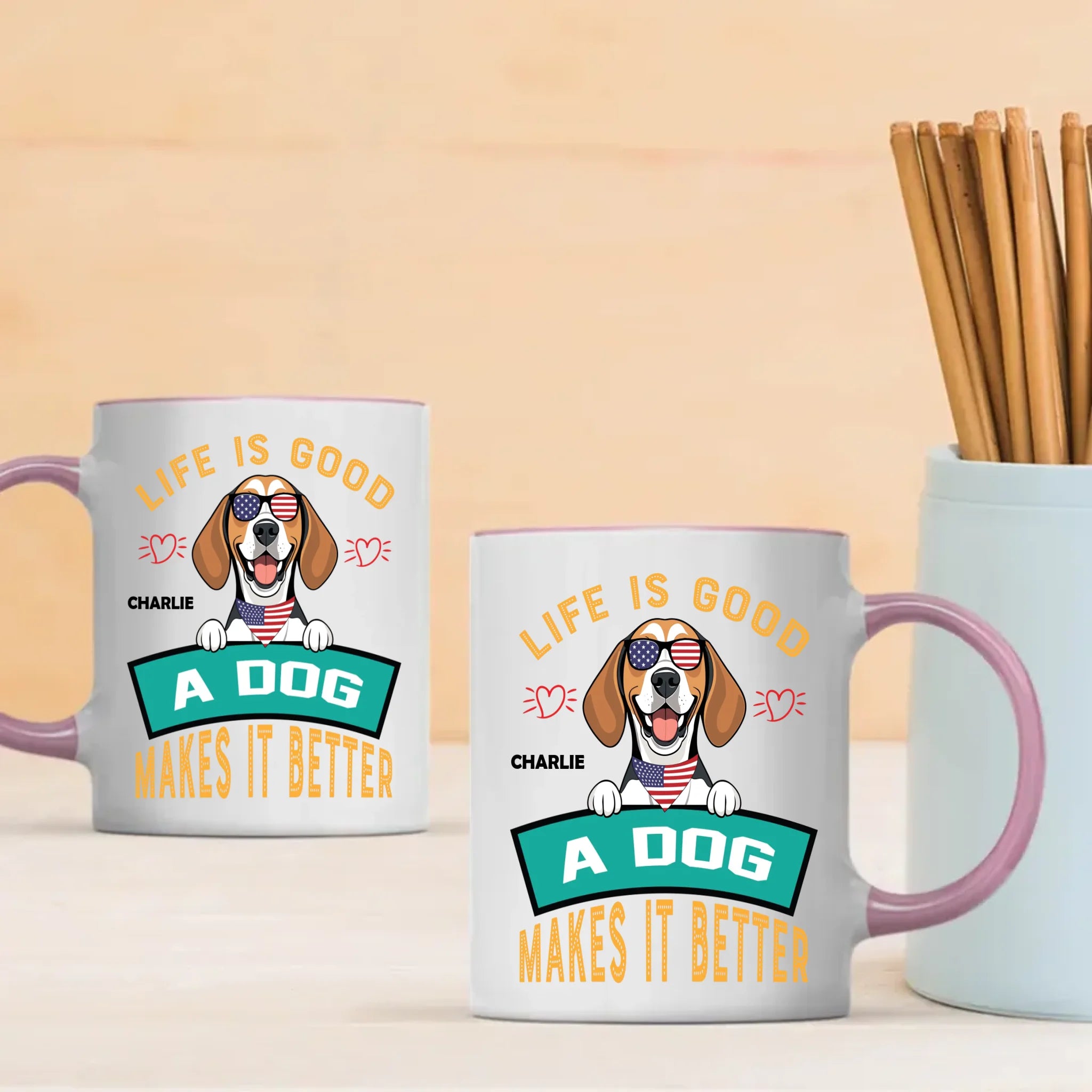 Life Is Good, A Dog Makes It Better - Custom Dog Mug - 89Prints