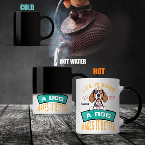 Life Is Good, A Dog Makes It Better - Custom Dog Mug - 89Prints