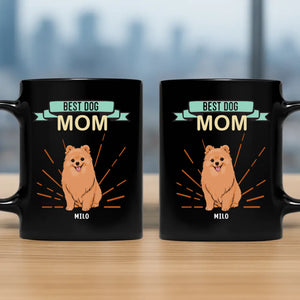 Best Dog Mom Mug - One-of-a-kind Presents For Dog Lovers - 89Prints