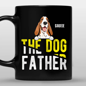 The Dog Father Mug - Exclusive Gifts For Dog Parents - 89Prints