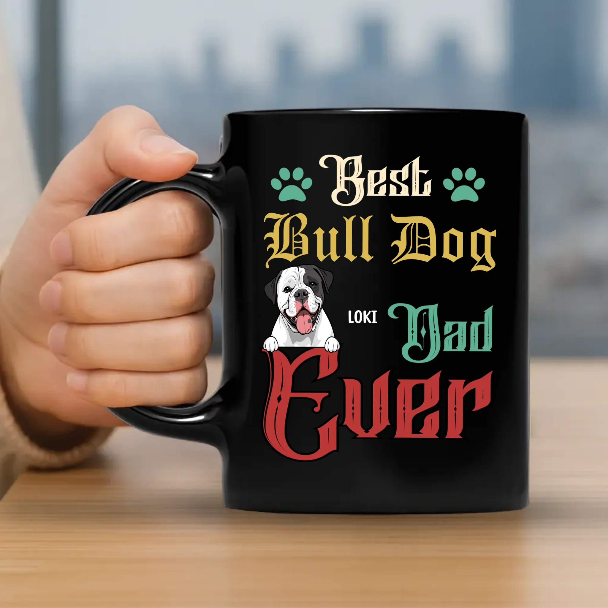 Best Bull Dog Dad Ever Mug - Emotional Custom Gift For Dog Parents - 89Prints