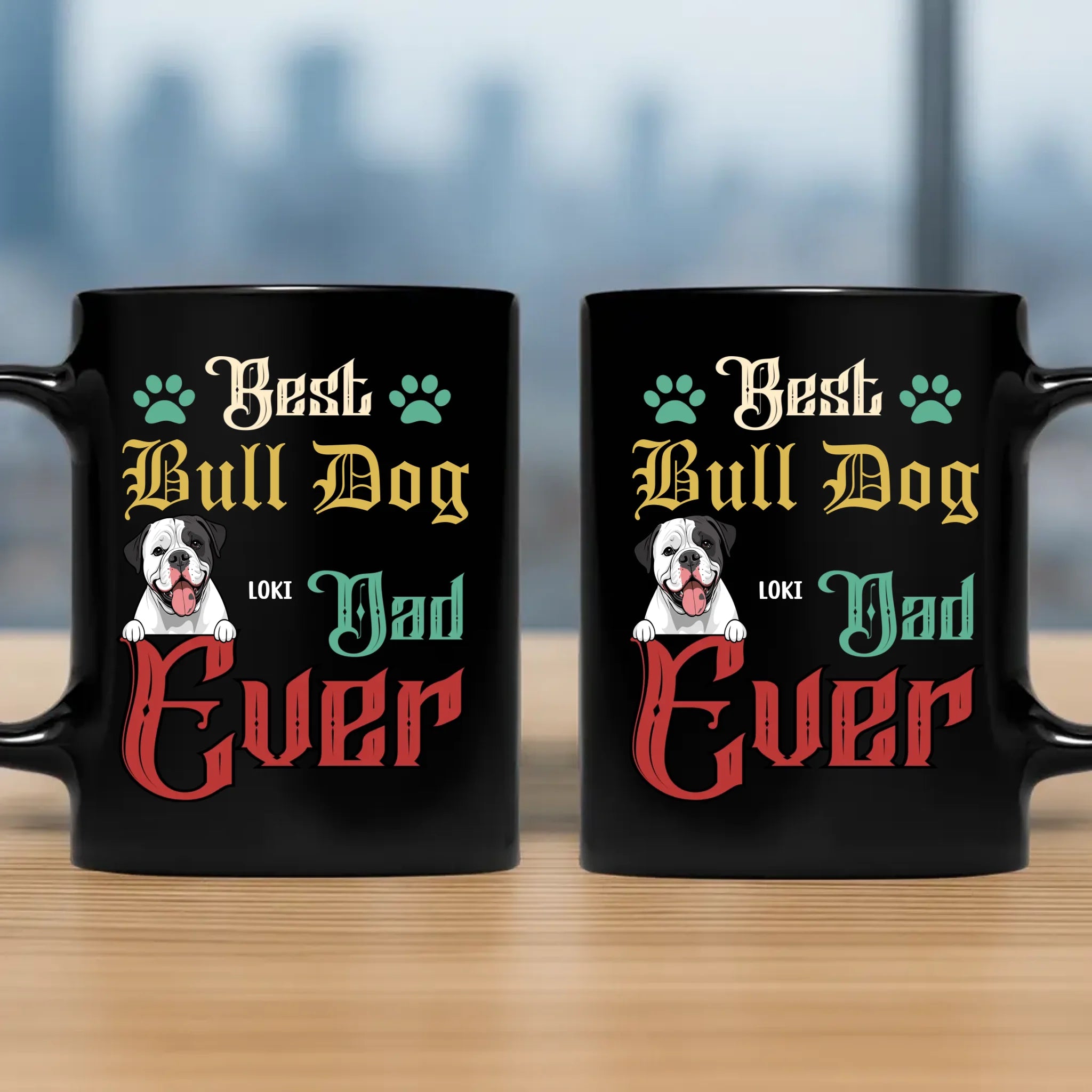 Best Bull Dog Dad Ever Mug - Emotional Custom Gift For Dog Parents - 89Prints