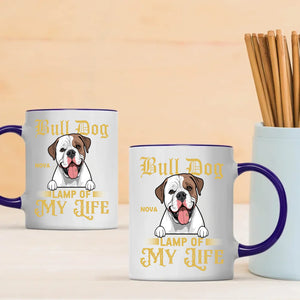 Bulldog Lamp Of My Life Mug - Touching Unique Gifts For Animal Lovers - 89Prints