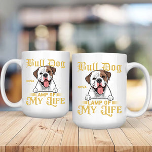 Bulldog Lamp Of My Life Mug - Touching Unique Gifts For Animal Lovers - 89Prints
