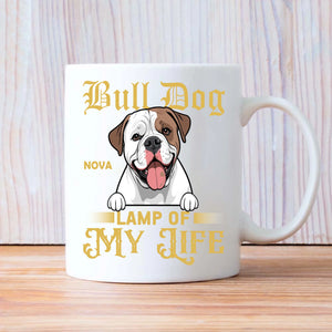 Bulldog Lamp Of My Life Mug - Touching Unique Gifts For Animal Lovers - 89Prints