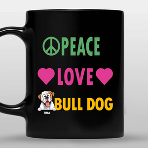 Peace Love Bulldog Mug - Thoughtful Custom Gift For Dog Lovers - 89Prints
