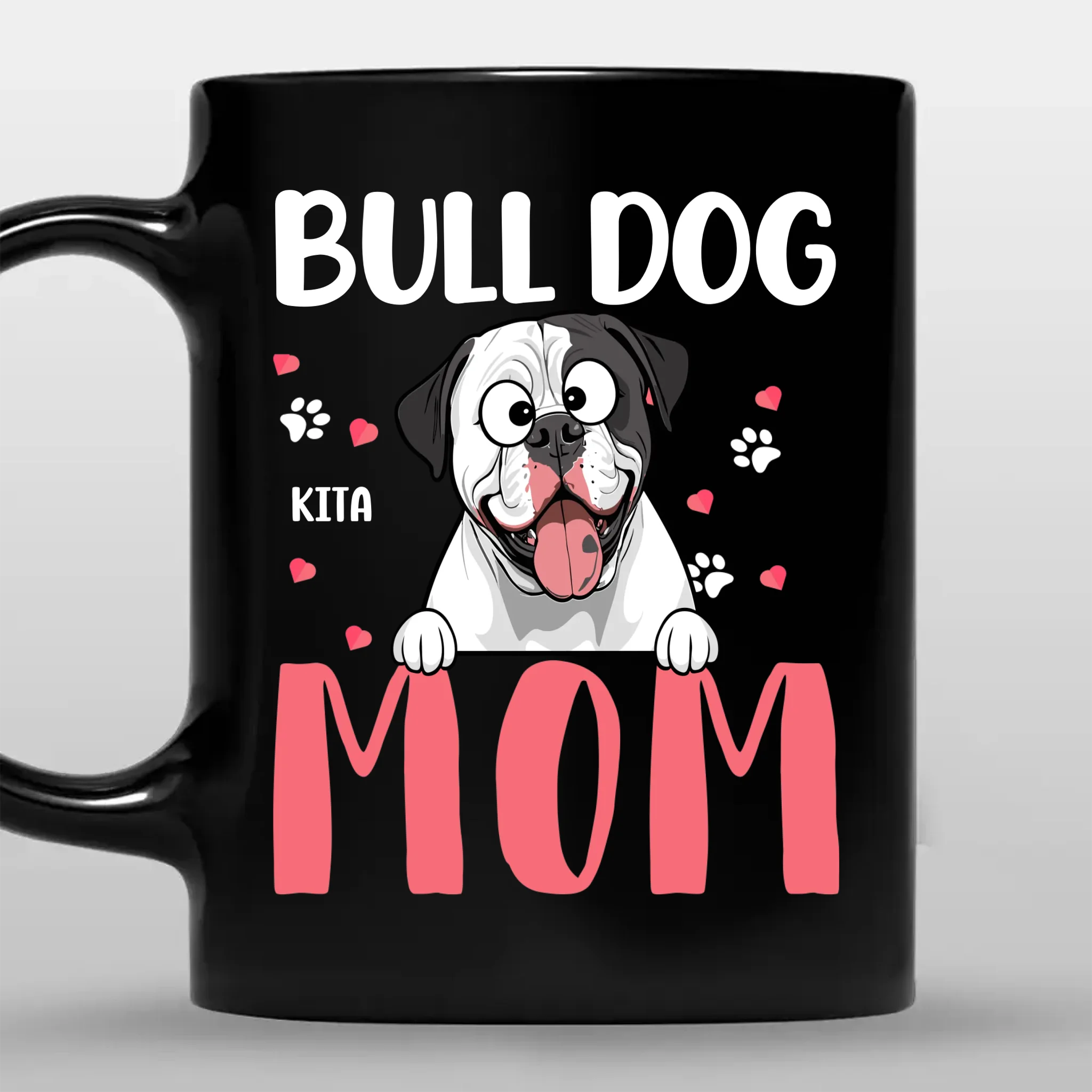 Bulldog Mom Mug - Special Custom Gift For Dog Lovers - 89Prints