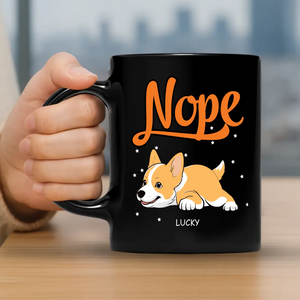 Nope Lying Dog Mug – Funny Dog Owner Gift - 89Prints