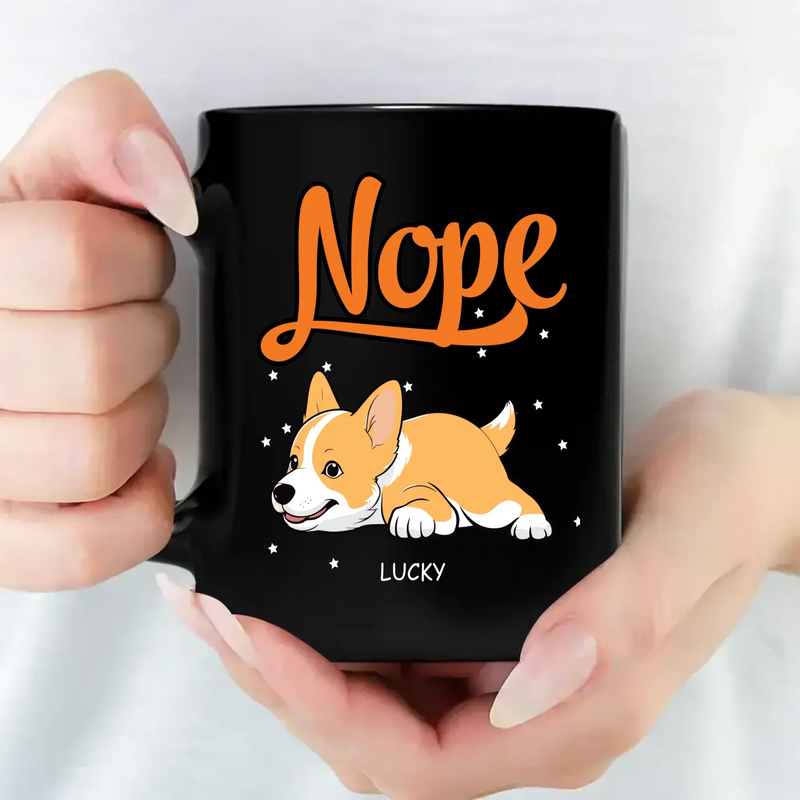 Nope Lying Dog Mug – Funny Dog Owner Gift - 89Prints