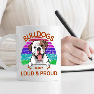 Bulldogs Loud & Proud Mug - Tailored Dog-Themed Gift - 89Prints