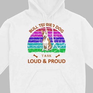 Custom Bull Terrier Basic Tee - Loud & Proud Personalized Dog Lovers Gift - 89Prints