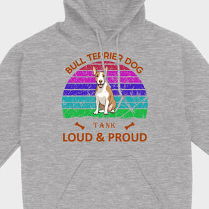 Custom Bull Terrier Basic Tee - Loud & Proud Personalized Dog Lovers Gift - 89Prints