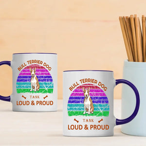 Heartfelt Bull Terrier Mug – Loud And Proud Dog Gift - 89Prints