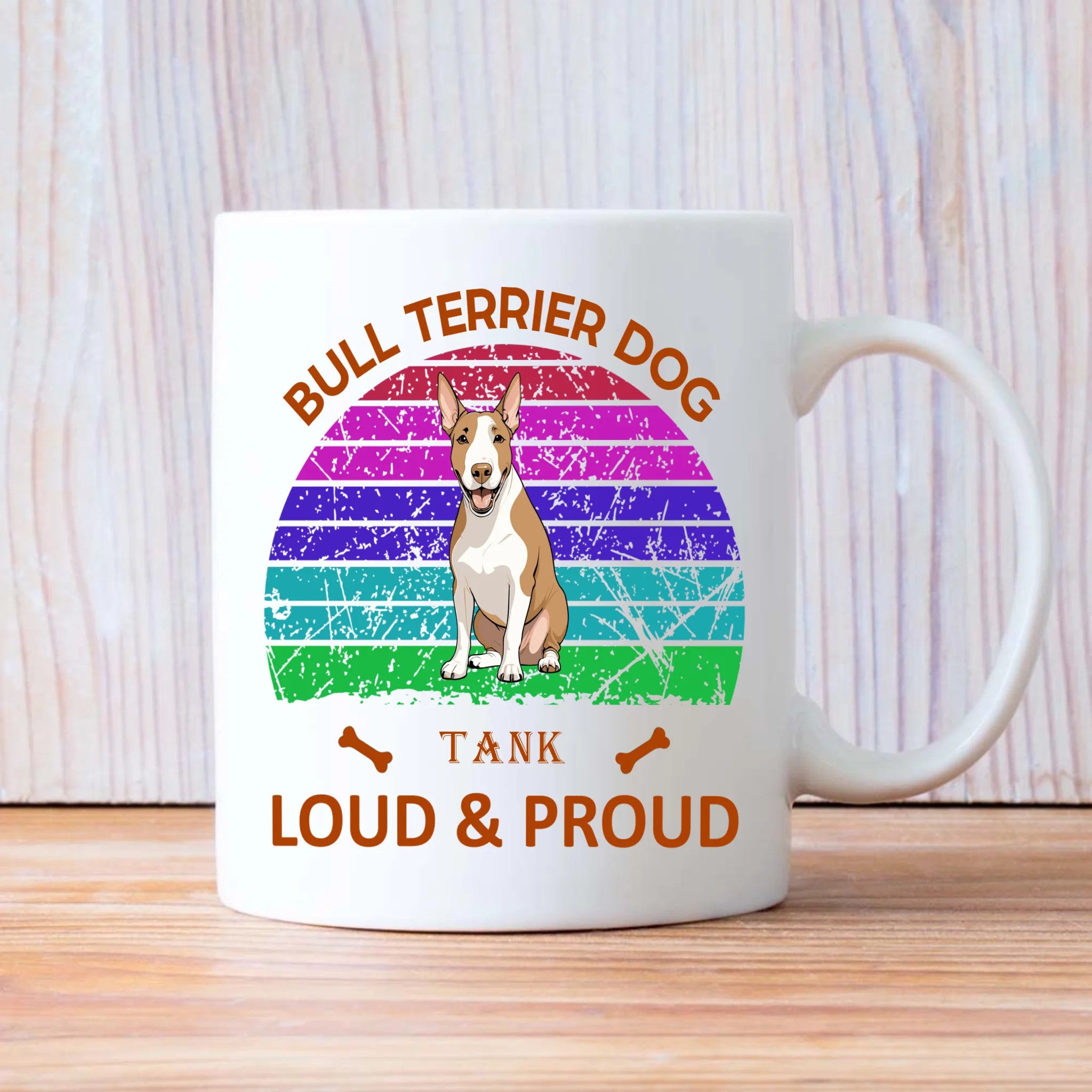 Heartfelt Bull Terrier Mug – Loud And Proud Dog Gift - 89Prints