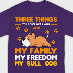 Custom Bull Dog Basic Tee - Three Things You Don't Mess With Personalized T-Shirts - 89Prints