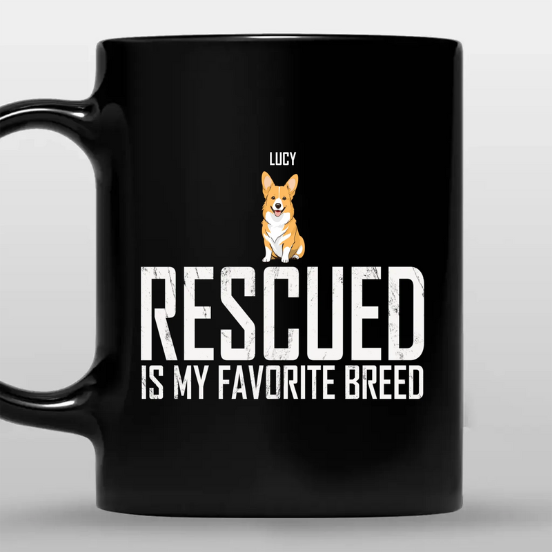 Thoughtful Personalized Mug For Dog Lovers - Rescued Is My Favorite Breed - 89Prints