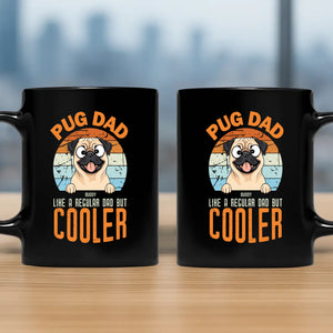 Unforgettable Personalized Mug With Dog - Pug Dad Like A Regular Dad, But Cooler - 89Prints