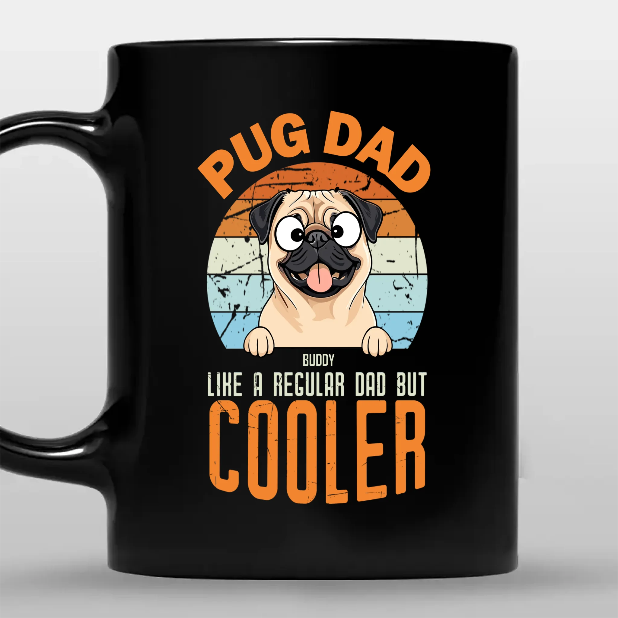 Unforgettable Personalized Mug With Dog - Pug Dad Like A Regular Dad, But Cooler - 89Prints