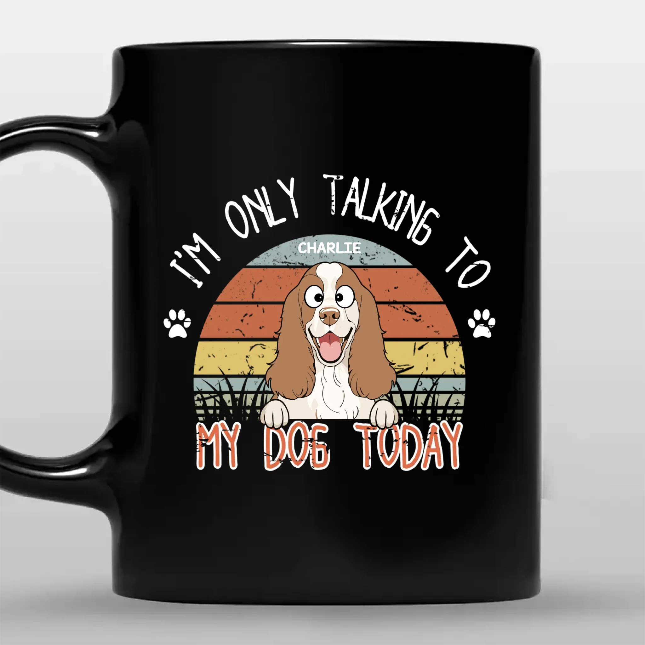 Cherished Dog-Themed Mug - I'm Only Talking To My Dog Today - 89Prints