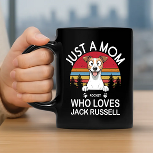 Just A Mom Who Loves Jack Russell Mug -Personalized Gift For Dog Parents - 89Prints