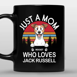 Just A Mom Who Loves Jack Russell Mug -Personalized Gift For Dog Parents - 89Prints