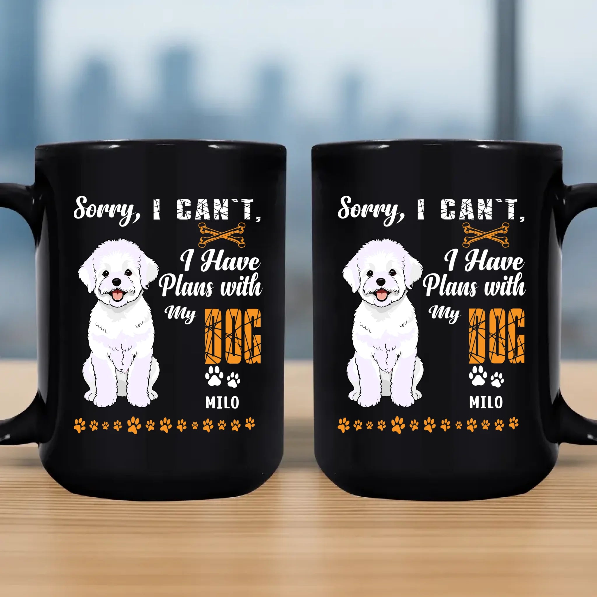 Sorry, I Can't, I Have Plans With My Dog Mug - Custom Gift For People With Dogs - 89Prints