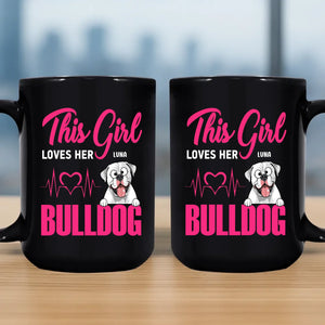 This Girl Loves Her Bulldog Mug - Customized Dog-Related Gift - 89Prints