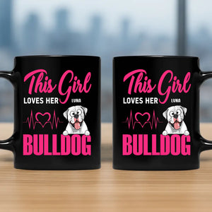 This Girl Loves Her Bulldog Mug - Customized Dog-Related Gift - 89Prints