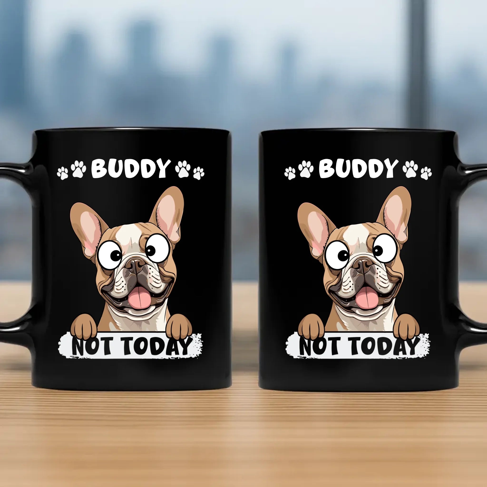 Not Today Dog Mug – Funny Gift for Dog Owners - 89Prints