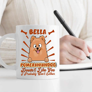 Funny Dog Clipart Mug - Pomeraniandog Doesn't Like You, I Probably Won't Either - 89Prints