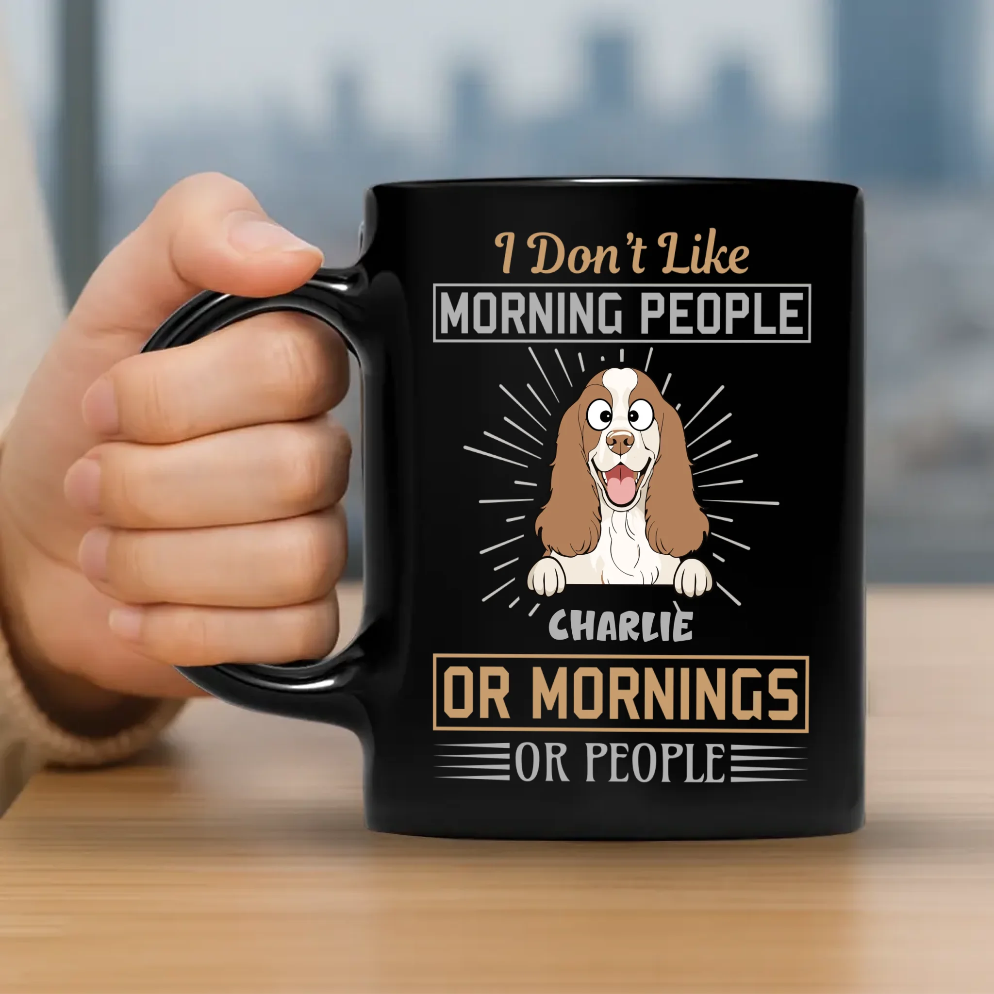 I Don’t Like Morning People, Or Mornings, Or People Mug – Cute Custom Dog Gift - 89Prints