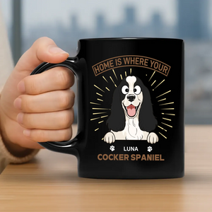 Meaningful Dog Mug - Home Is Where Your Cocker Spaniel - 89Prints
