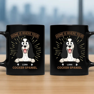 Meaningful Dog Mug - Home Is Where Your Cocker Spaniel - 89Prints