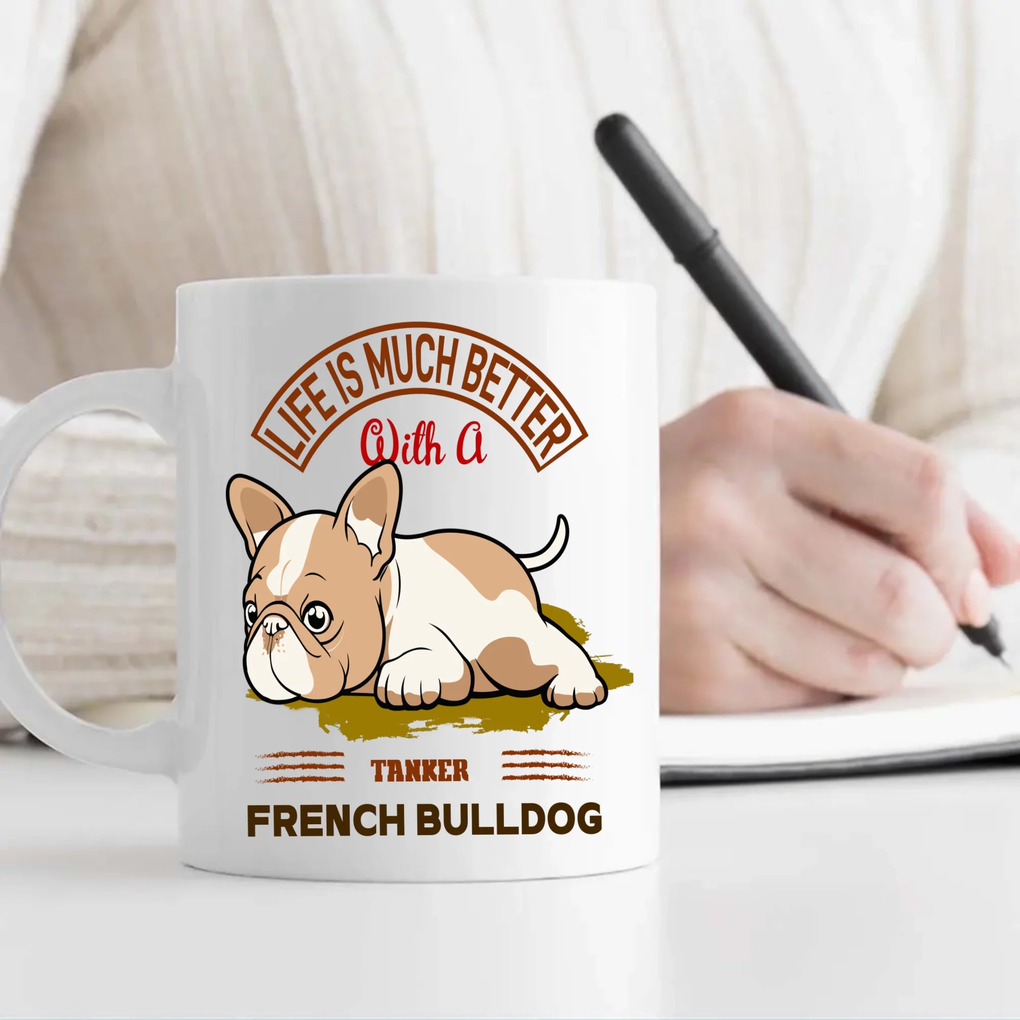 Life Is Much Better With A French Bulldog Mug – Special Dog Gift - 89Prints
