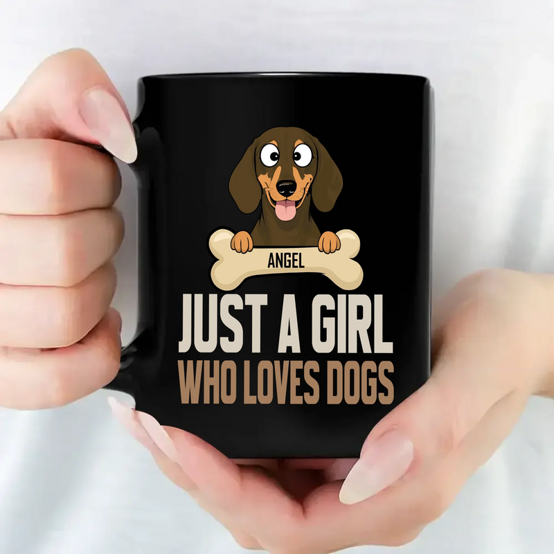 Just a Girl Who Loves Dogs Mug – Unforgettable Gift For Dog Parents - 89Prints