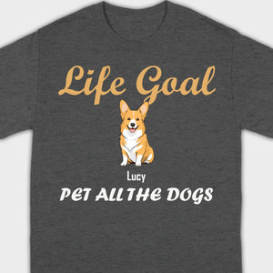 Life Goal: Pet All The Dogs Basic Tee - Heartfelt Matching Dog Owner Outfit - 89Prints