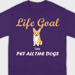 Life Goal: Pet All The Dogs Basic Tee - Heartfelt Matching Dog Owner Outfit - 89Prints