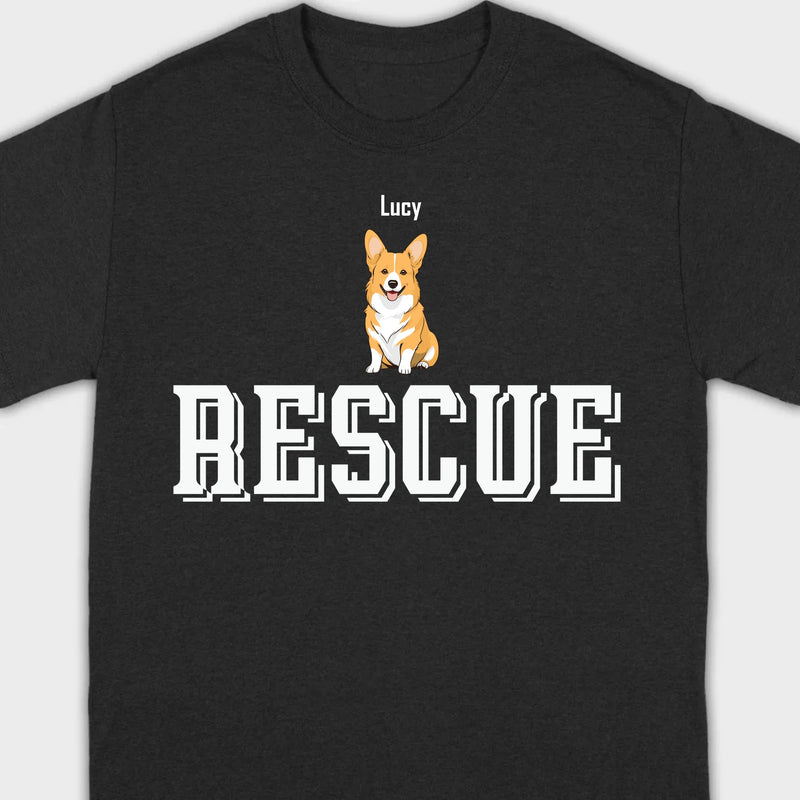 Custom Rescue Dog Basic Tee - Funny Dog Owner Shirt - 89Prints