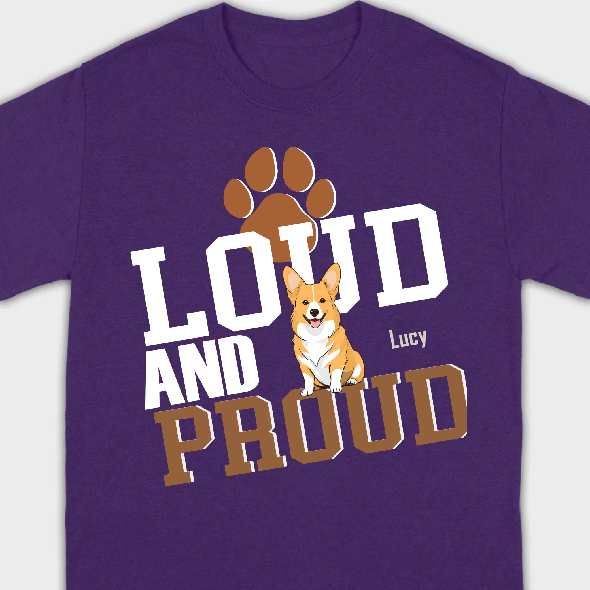 Loud And Proud Basic Tee - Tailored Dog Lover T-Shirts Design - 89Prints