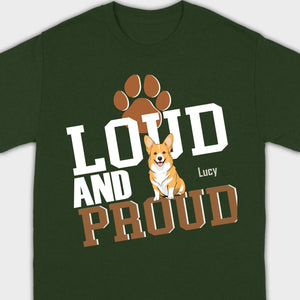 Loud And Proud Basic Tee - Tailored Dog Lover T-Shirts Design - 89Prints