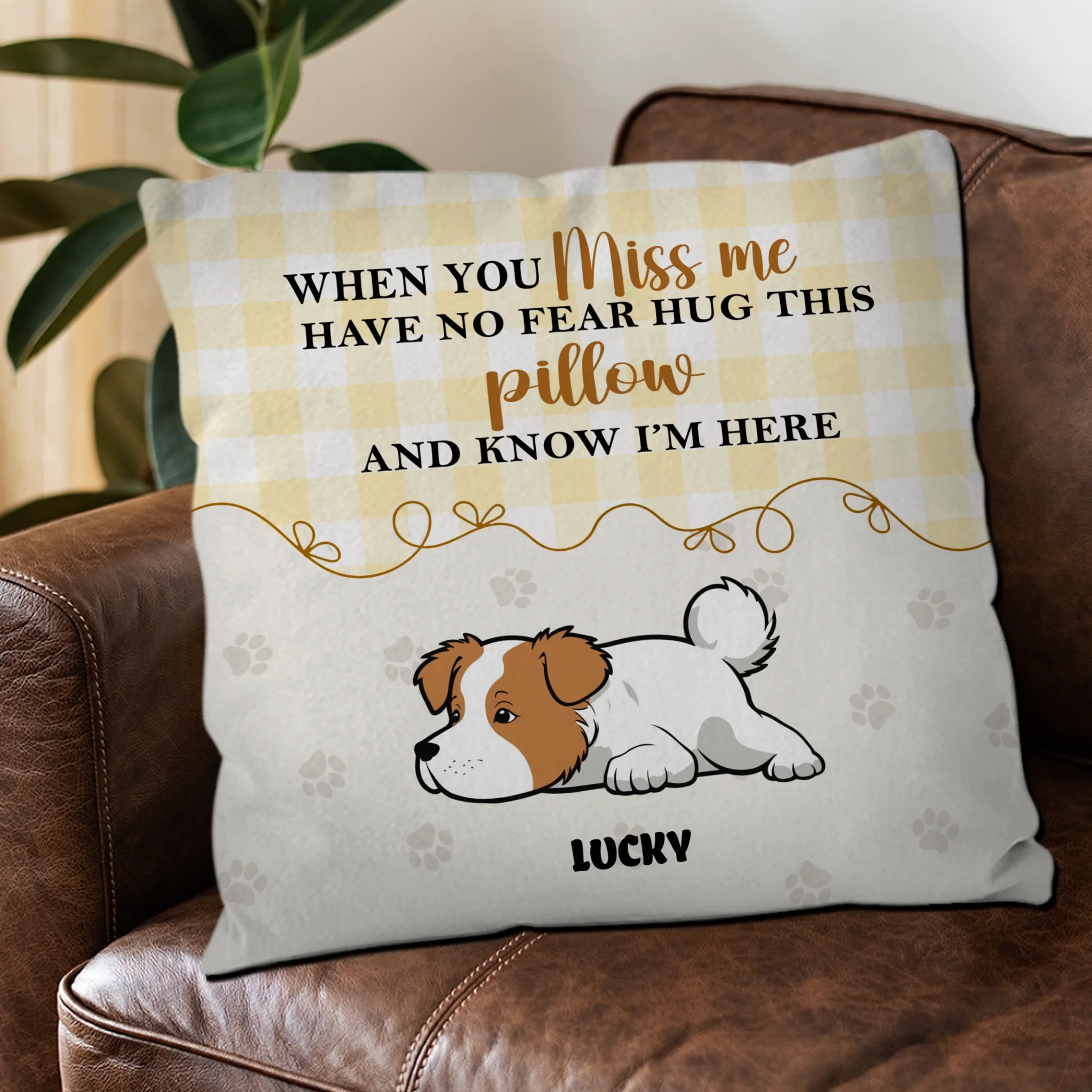 When You Miss Me Quote Dog Pillow – Personalized Dog Art & Name Customizable - 89Prints